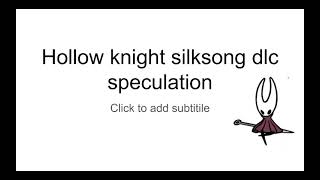 Silksong Dlc Speculation