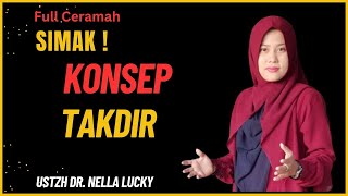 Memahami Takdir bersama Ustadzah Dr. Nella Lucky