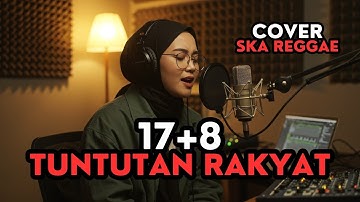 17+8 Tuntutan Rakyat - Pari Kesit Rap Hijab - Cover Ska Reggae