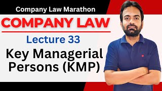 Company law lecture-33 | key managerial personnel (KMP) | Company law Marathon