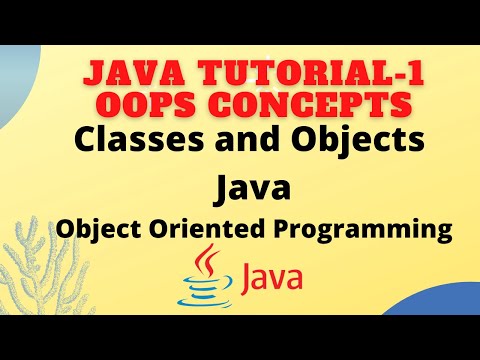 Classes and Objects in Java ||Java OOPS Concepts -1 || Java Learning Tutorials for Beginners ||#JAVA