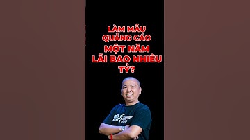 Làm Mẫu Quảng Cáo Một Năm Lãi Bao Nhiêu Tiền? | BĐS Ngách