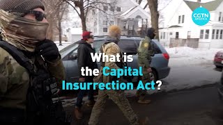 What is the Capital Insurrection Act?