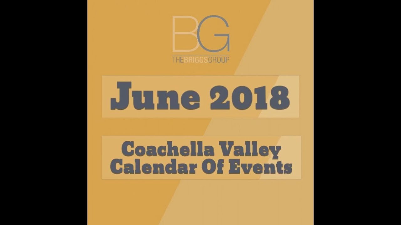 June 2018 Coachella Valley Calendar of Events