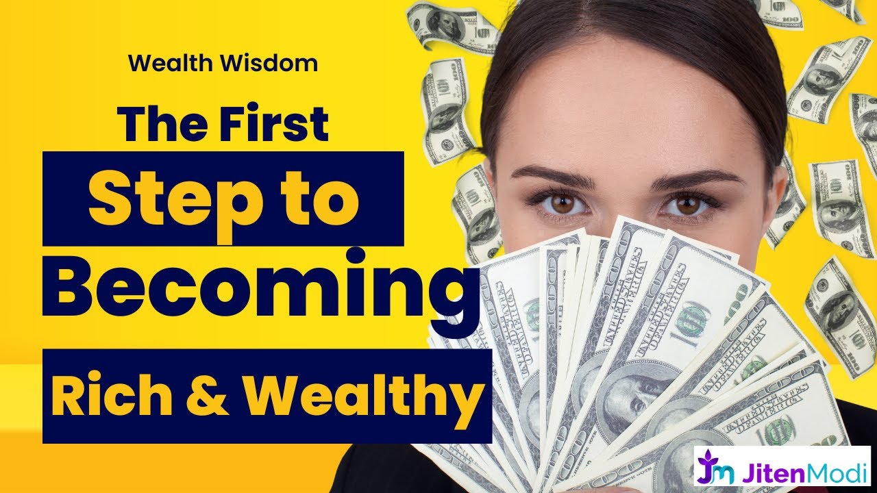 The 1st Step to becoming Rich and Wealthy - YouTube