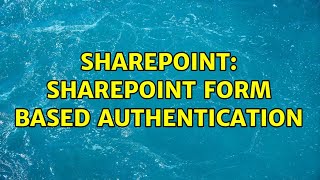 Sharepoint: SharePoint Form Based Authentication (2 Solutions!!) Profile