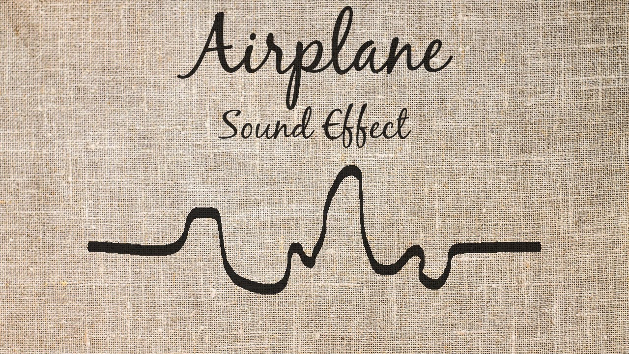 Airplane Sound Effect YouTube