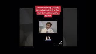 Leonard Nimoy Talking About Directing Star Trek 3