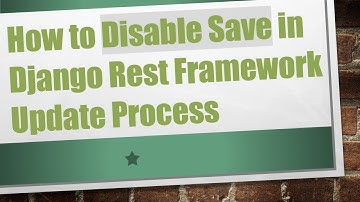 How to Disable Save in Django Rest Framework Update Process