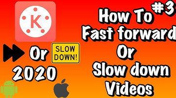 Kinemaster Tutorial : How To Fast Forward or Slow Down Videos In Kinemaster