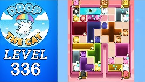 Drop The Cat Level 336 Walkthrough