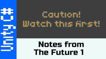Notes From the Future - Watch this before Tilemaps
