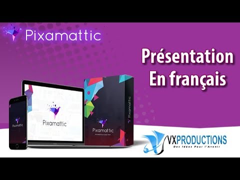 01 - Pixamattic - Présentation en français