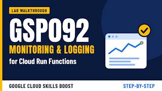 GSP092 – Monitoring and Logging for Cloud Run Functions | Google Cloud Skills Boost Lab Walkthrough