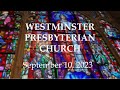 September 10 2023 westminster presbyterian church service