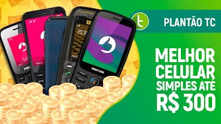 Melhor Celular Simples Para Comprar Por Menos De R 300 2020.1