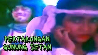 old indonesian movie || pertarungan di gunung setan