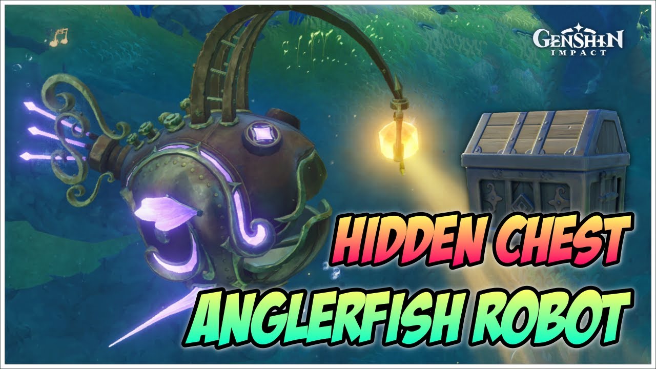 Hidden Chest From Anglerfish Robot Sea Of Bygone Eras Genshin Impact Hidden Chest From Anglerfish Robot Sea Of Bygone Eras Genshin Impact
