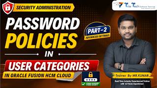 🔥 Struggling with Password Policies in Oracle Fusion HCM? Watch This! | Real Time Scenarios Explain