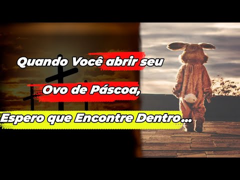 40 Frases da Páscoa para Ensinar o Verdadeiro Valor dessa Data