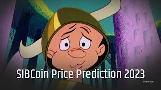 SIBCoin Price Prediction 2022, 2025, 2030  SIB Price Forecast  Cryptocurrency Price Prediction