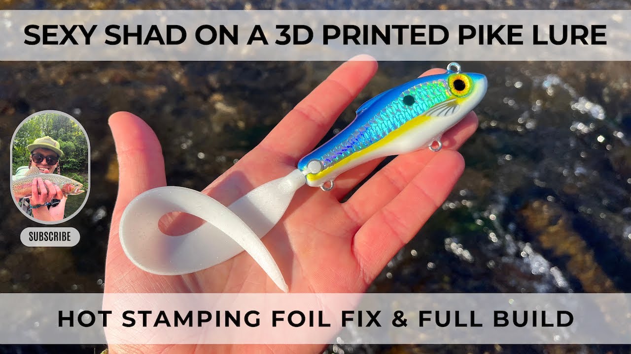 Sexy Shad on a 3D Printed Pike Lure | Hot Stamping Foil Fix & Full Build