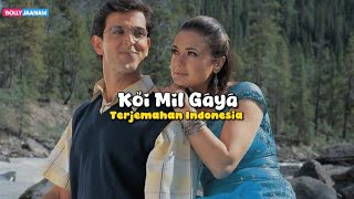 Koi Mil Gaya Lirik dan Terjemahan Indonesia | Koi Mil Gaya | Hrithik Roshan, Preity Zinta
