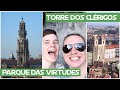 Eita Rolê: Torre dos Clérigos e Parque das Virtudes - Porto Portugal