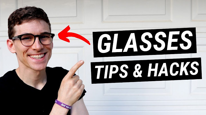 7 Eye Glasses LIFE HACKS and Glasses Tips