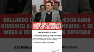 🔴Gallardo CULPA de su DESCALABRO HISTÓRICO a los PSEUDOMEDIOS y se NIEGA a DEJAR su ACTA de DIPUTADO