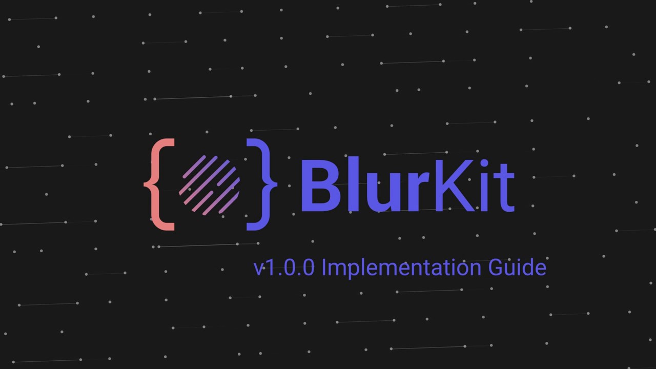 BlurKit Implementation and Features - v1.0.0 - YouTube