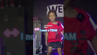 My Daddy Says I Need a Team… | WEFiT Summer Camp #campseason