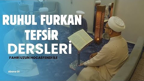 Ruhul Furkan Tefsir Dersleri Ders 63