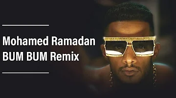 Mohamed Ramadan - BUM BUM Remix