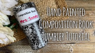 DIY: Hand Painted Composition Book Travel Tumbler Tutorial | Easy to make teacher gifts