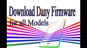 Download Dany Stock Rom | Firmware | Flash File for all Models