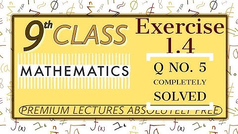 Exercise#1.4 Q#5 Class 9 Mathematics - 9th Class Maths Ex 1.4 Q5 all parts (i -iv)