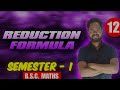 Reduction formula ke questions kaise bnaye || BSC maths semester 1||