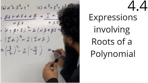 Edexcel AS Level Further Maths: 4.4 Expressions relating to the Roots of a Polynomial