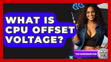What Is CPU Offset Voltage? - The Hardware Hub