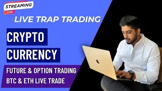 10 Aug | Live Future and Options Trading in Crypto | Delta Exchange