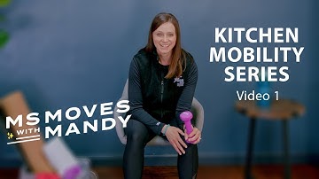 Kitchen Mobility | Video 1 | MS Moves with Mandy