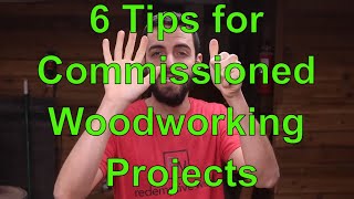 TIPS #2---6 Tips For Commissioned Woodworking by Woodworking Monetized 3,137 views 3 years ago 5 minutes, 19 seconds