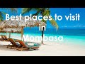 Omg best best place to visit in mombasa ever