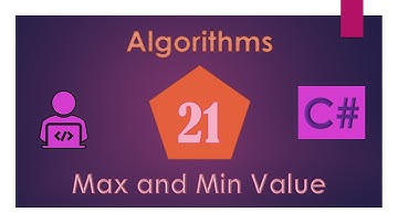 21) C# Algorithms (Max and Min Value)