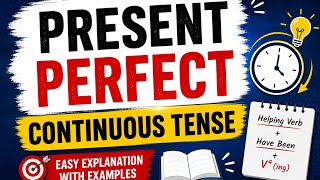 L-4 Learn Present Perfect Continuous Tense with Definition, पहचान,Example and full Explain in hindi