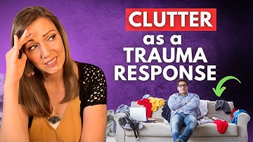 5 Signs Your Clutter Is CAUSED BY Narcissistic Abuse