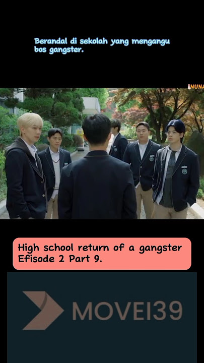 Kelompok berandal yang menggangu bos gangster. high school return of a gangster #drakor #kdrama