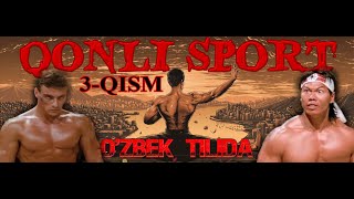 QONLI SPORT JANKLOD VANDAM - KINO UZ TARJIMA (3-CHAST)