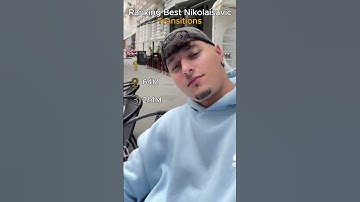 Ranking Best Nikolaisavic Transitions #shortvideo #transition